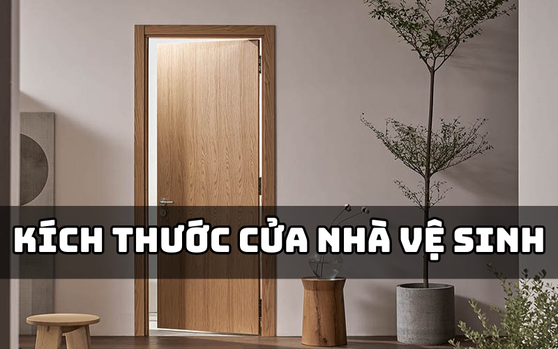 kích thước cửa nhà vệ sinh