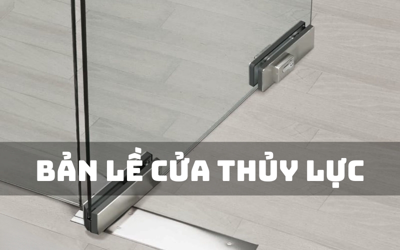 bản lề cửa thủy lực