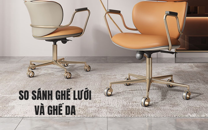 so sánh ghế lưới văn phòng và ghế da