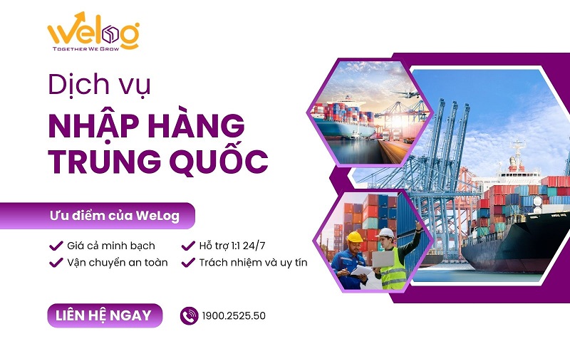 Dịch vụ nhập hộ hàng Trung Quốc tại WeLog Logistics